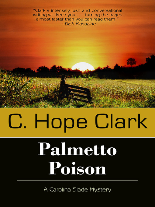 Title details for Palmetto Poison by C. Hope Clark - Available